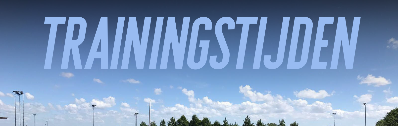 Trainingstijden seizoen 2026/2027